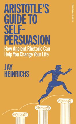 Aristotle's Guide to Self–Persuasion