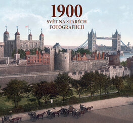 1900 – Svět na starých fotografiích