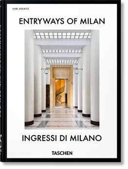 Entryways of Milan: Ingressi di Milano