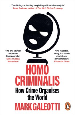 Homo Criminalis. How crime organises the world