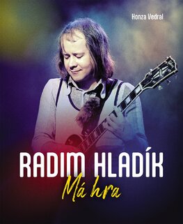 Radim Hladík: Má hra