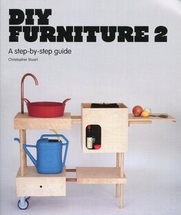 DIY Furniture 2: A step–by–step guide