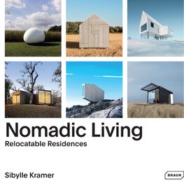 Nomadic Living: Relocatable Residences