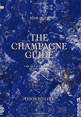 The Champagne Guide 2018–2019: The Definitive Guide to Champagne