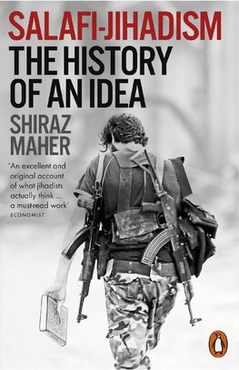 Salafi–Jihadism: The History of an Idea