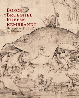 Bosch – Bruegel – Rubens – Rembrandt. Masterpieces of the Albertina