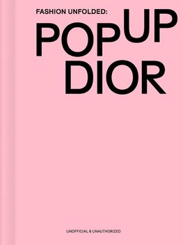 Fashion Unfolded: Pop–Up Dior