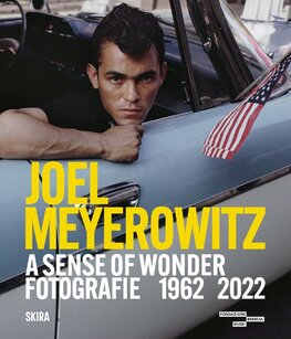Joel Meyerowitz: A Sense of Wonder. Photographs 1962–2022