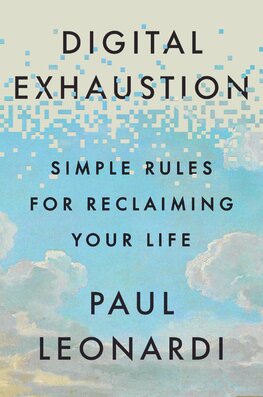 Digital Exhaustion
