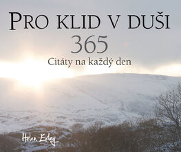 Pro klid v duši: 365 – Citáty na každý den
