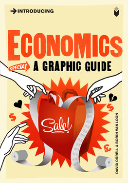 Introducing Economics: A Graphic Guide
