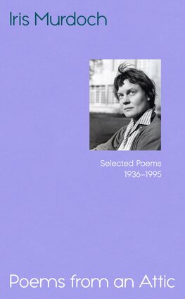 Poems from an Attic. Selected Poems, 1936–95