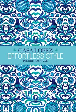 Effortless Style : Casa Lopez