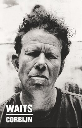 Waits/Corbijn: '77–11
