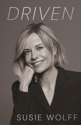 Susie Wolff: Driven