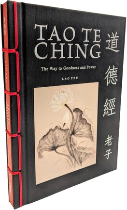 Tao Te Ching: The Way to Goodness and Power