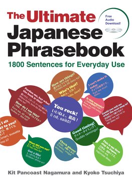 The Ultimate Japanese Phrasebook 1800 Sentences for Everyday Use