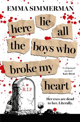 Here Lie All the Boys Who Broke My Heart