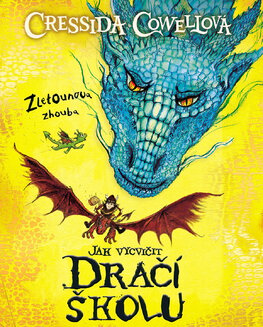 Jak vycvičit Dračí školu: Zletounova zhouba