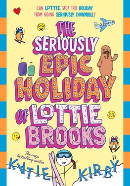 The Seriously Epic Holiday of Lottie Brooks