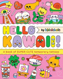 Hello Kawaii! A book of super cute temporary tattoos