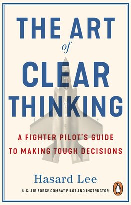 The Art of Clear Thinking