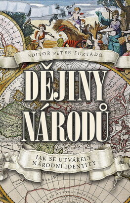 Dějiny národů: Jak se utvářely národní identity