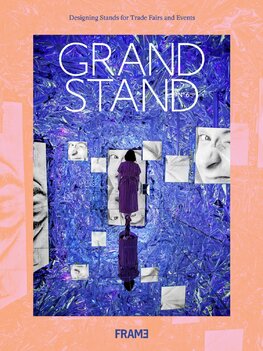 Grand Stand 6: Designing Stands for Trade Fairs and Events