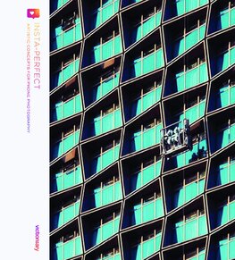 INSTA–PERFECT: Creative photography for social media today