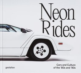 Neon Rides: Cars and Culture of the ’80s and ’90s