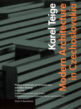 Modern Architecture in Czechoslovakia and Other Writings