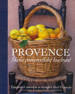 Provence – škola provensálské kuchyně