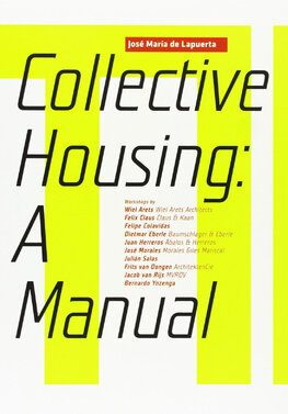 Collective Housing: A Manual