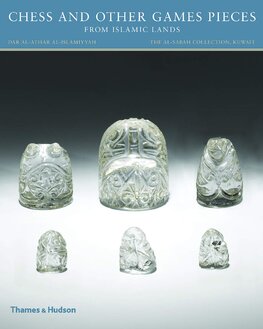 Chess and other Games Pieces from Islamic Lands (The al–Sabah Collection)