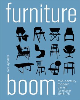 Furniture Boom: Mid–Century modern Danish furniture 1945–1975