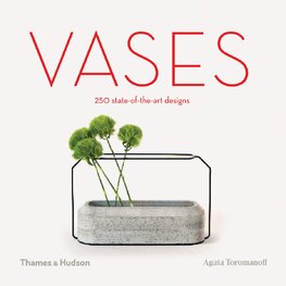 Vases: 250 state–of–the–art designs