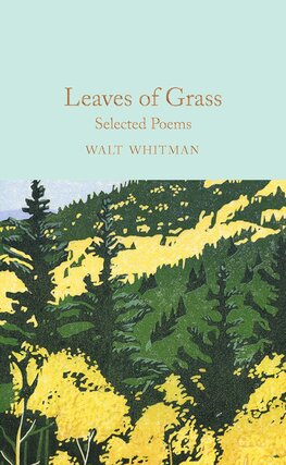 Walt Whitman: Leaves of Grass – Selected Poems