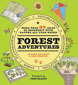 Forest Adventures: More than 80 ideas to reconnect with nature all year round
