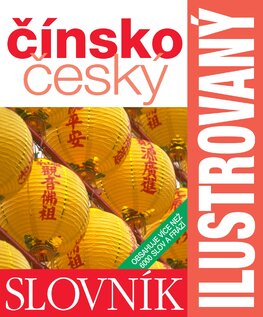 Ilustrovaný čínsko–český slovník