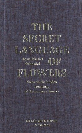 The Secret Language of Flowers: Notes on the hidden meanings of the Louvre's flowers