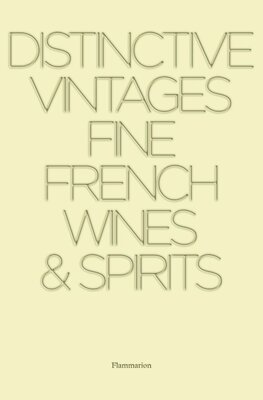 Distinctive Vintages: Fine French Wines and Spirits