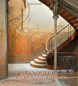 Art Nouveau: Paris, Bruxelles, Barcelona