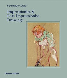 Impressionist and Post–Impressionist Drawings