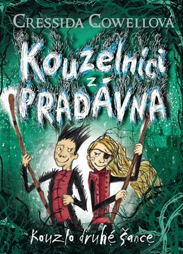 Kouzlo druhé šance (Kouzelníci z pradávna 2)
