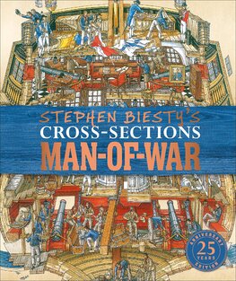 Stephen Biesty's Cross–Sections Man–of–War