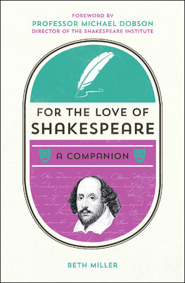 For the Love of Shakespeare: A Companion