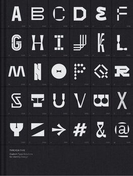 Type for Type: Custom typeface solutions for modern visual identities