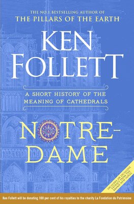Notre–Dame: A Short History of the Meaning of Cathedrals