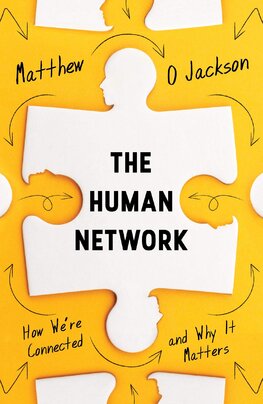 The Human Network: How We’re Connected and Why It Matters