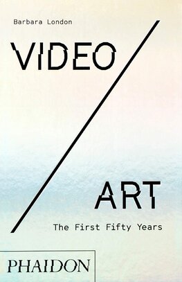 Video/Art: The First Fifty Years